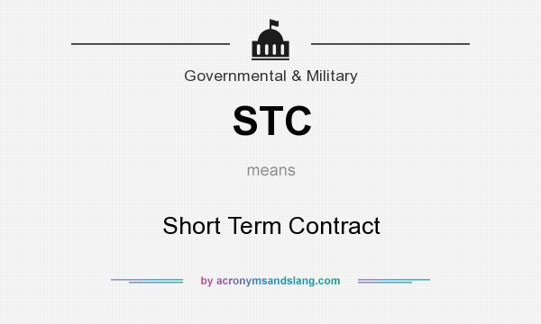 What does STC mean? It stands for Short Term Contract