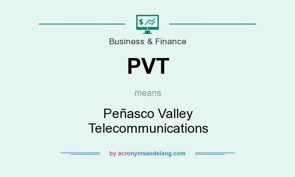 What does PVT mean? It stands for Peñasco Valley Telecommunications