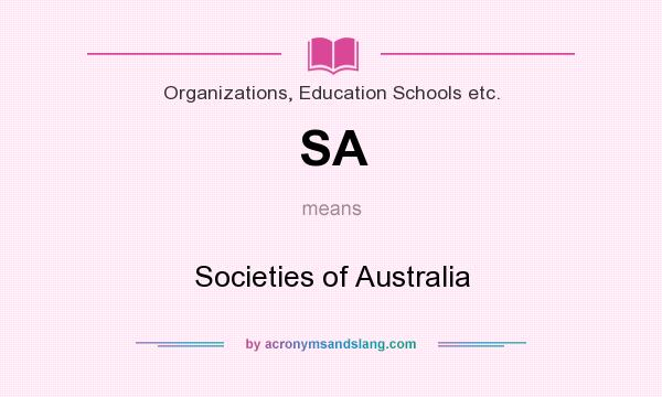 What does SA mean? It stands for Societies of Australia