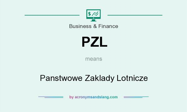 What does PZL mean? It stands for Panstwowe Zaklady Lotnicze