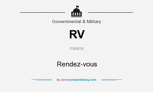 What does RV mean? It stands for Rendez-vous