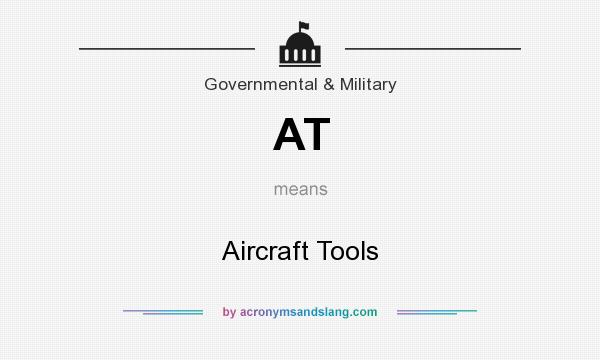 What does AT mean? It stands for Aircraft Tools