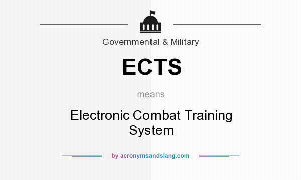 What does ECTS mean? It stands for Electronic Combat Training System