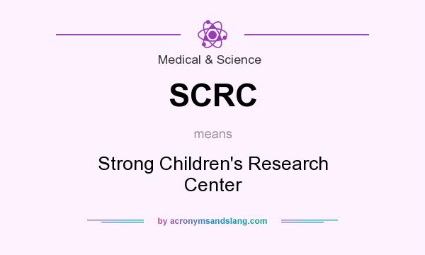 What does SCRC mean? It stands for Strong Children`s Research Center