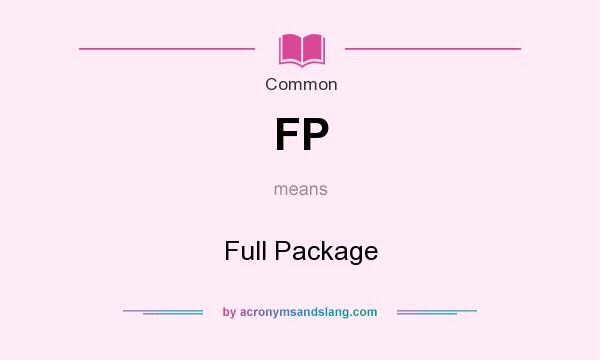 What does FP mean? It stands for Full Package