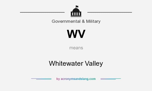 What does WV mean? It stands for Whitewater Valley