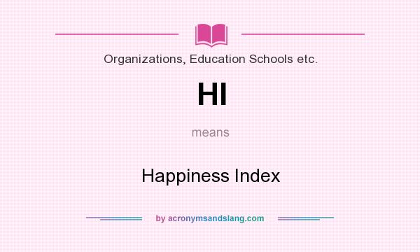 What does HI mean? It stands for Happiness Index