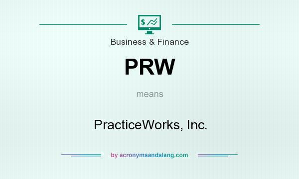 What does PRW mean? It stands for PracticeWorks, Inc.