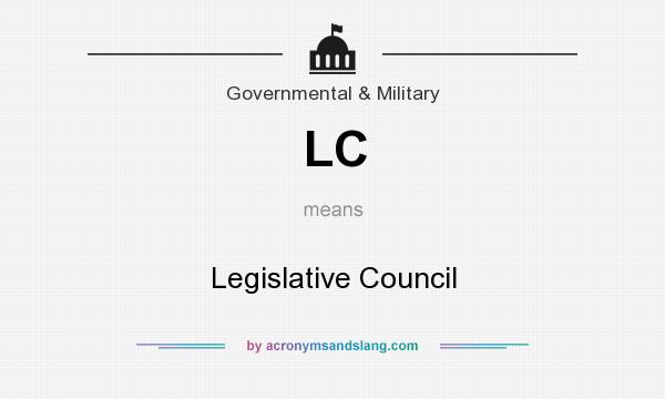 What does LC mean? It stands for Legislative Council