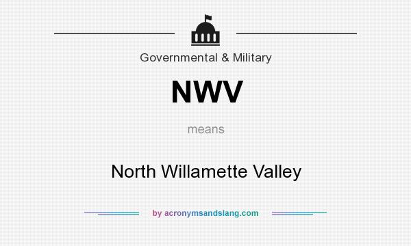 What does NWV mean? It stands for North Willamette Valley