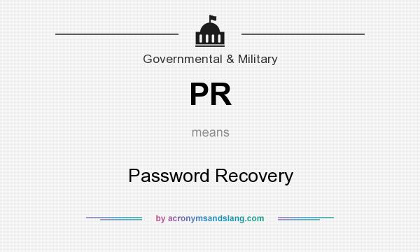 What does PR mean? It stands for Password Recovery