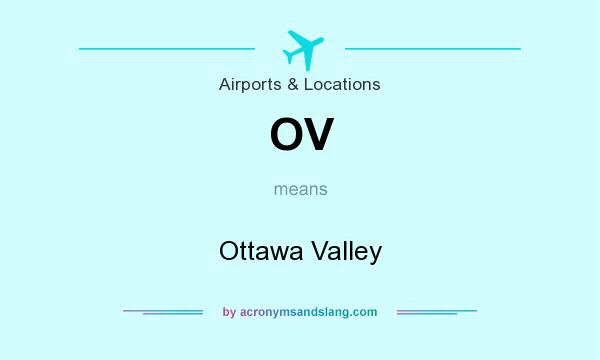 What does OV mean? It stands for Ottawa Valley