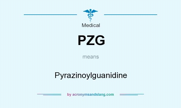 What does PZG mean? It stands for Pyrazinoylguanidine