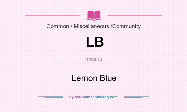 What does LB mean? It stands for Lemon Blue