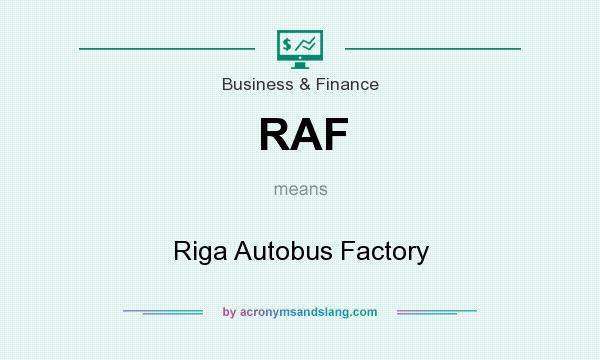 What does RAF mean? It stands for Riga Autobus Factory