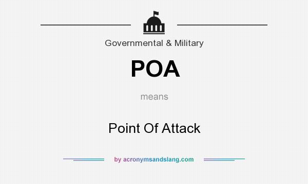 What does POA mean? It stands for Point Of Attack