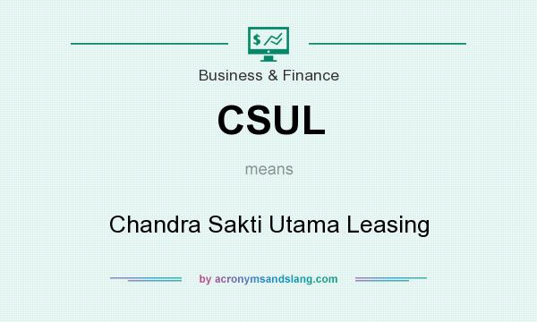 What does CSUL mean? It stands for Chandra Sakti Utama Leasing