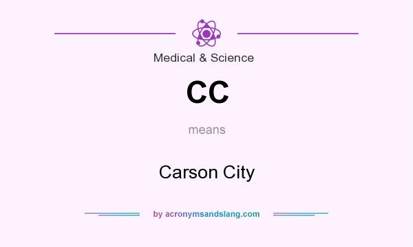 What does CC mean? It stands for Carson City