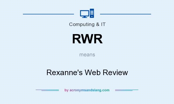 What does RWR mean? It stands for Rexanne`s Web Review