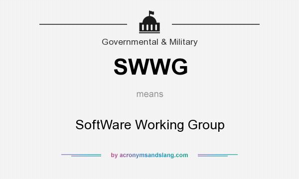 What does SWWG mean? It stands for SoftWare Working Group