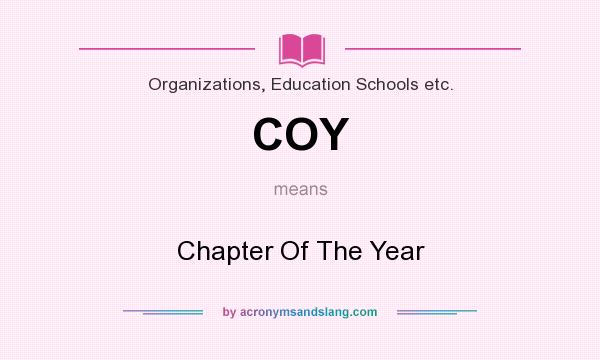 What does COY mean? It stands for Chapter Of The Year
