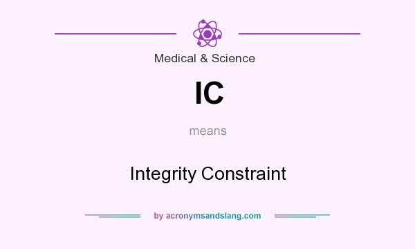 What does IC mean? It stands for Integrity Constraint