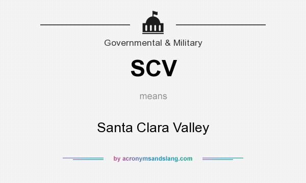 What does SCV mean? It stands for Santa Clara Valley