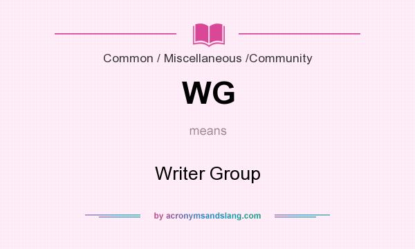 What does WG mean? It stands for Writer Group