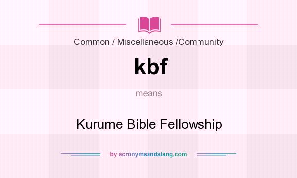 What does kbf mean? It stands for Kurume Bible Fellowship