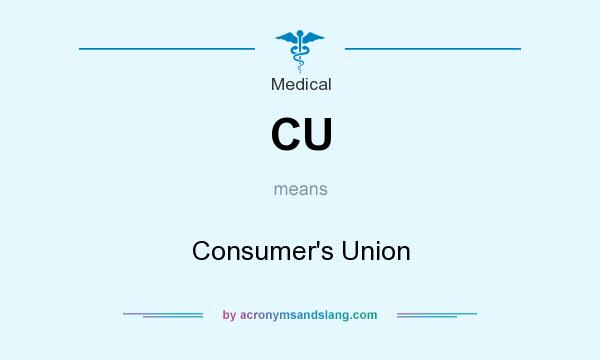 What does CU mean? It stands for Consumer`s Union