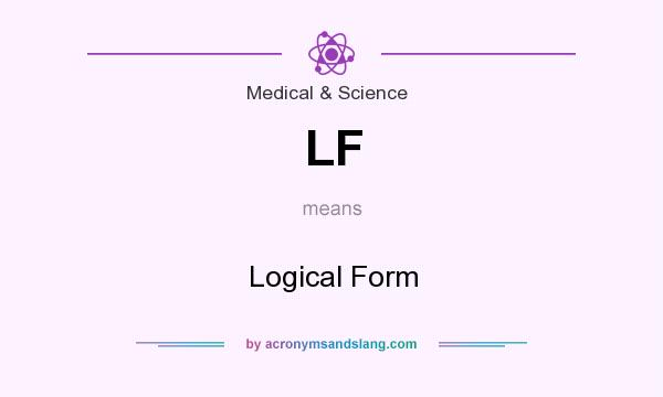 What does LF mean? It stands for Logical Form