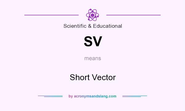 What does SV mean? It stands for Short Vector