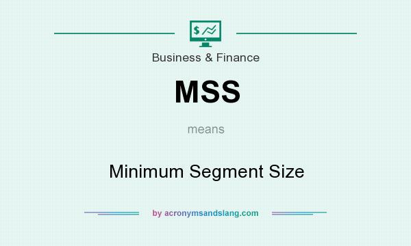 What does MSS mean? It stands for Minimum Segment Size