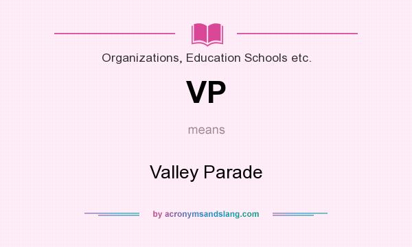 What does VP mean? It stands for Valley Parade