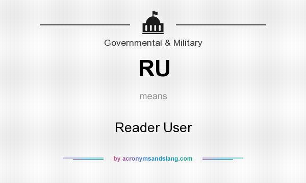 What does RU mean? It stands for Reader User