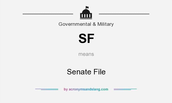 What does SF mean? It stands for Senate File