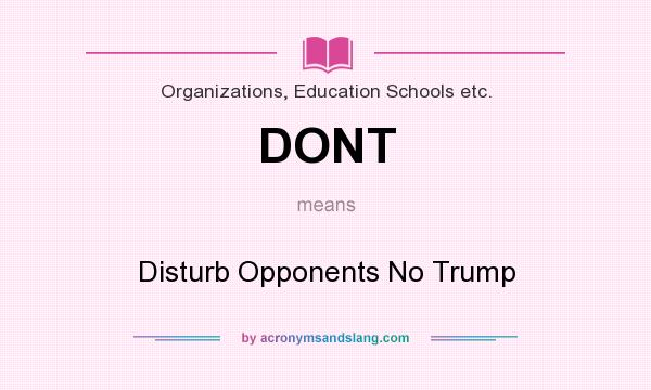 What does DONT mean? It stands for Disturb Opponents No Trump