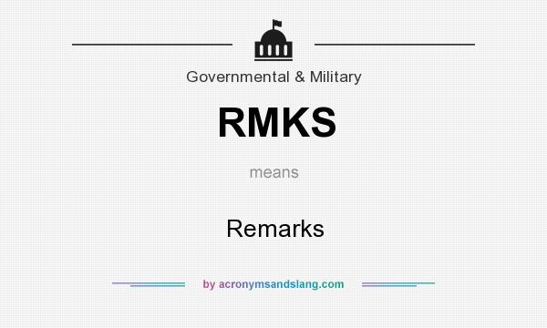 What does RMKS mean? It stands for Remarks
