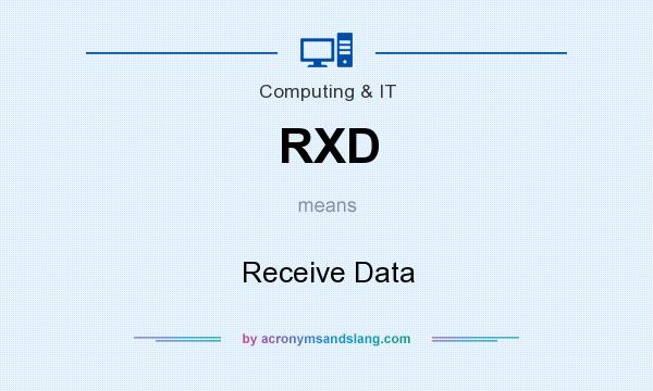 What does RXD mean? It stands for Receive Data