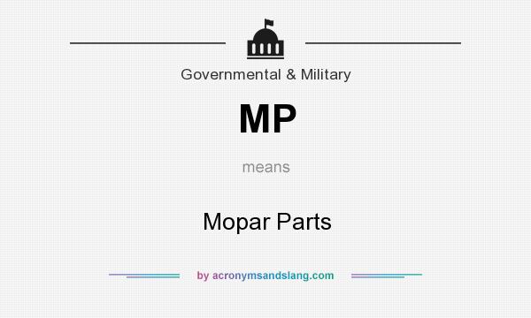 What does MP mean? It stands for Mopar Parts