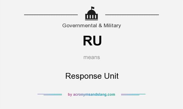 What does RU mean? It stands for Response Unit