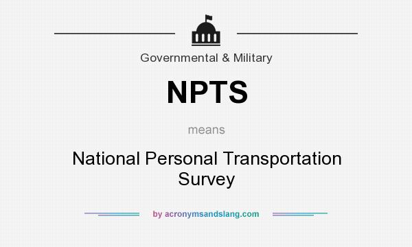 What does NPTS mean? It stands for National Personal Transportation Survey