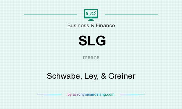What does SLG mean? It stands for Schwabe, Ley, & Greiner