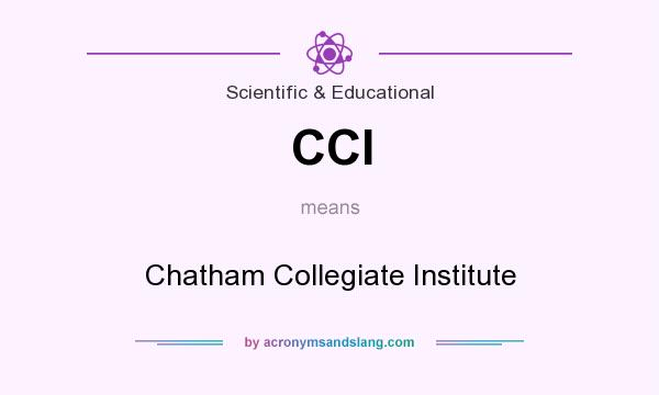 What does CCI mean? It stands for Chatham Collegiate Institute
