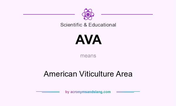 What does AVA mean? It stands for American Viticulture Area