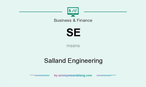 What does SE mean? It stands for Salland Engineering