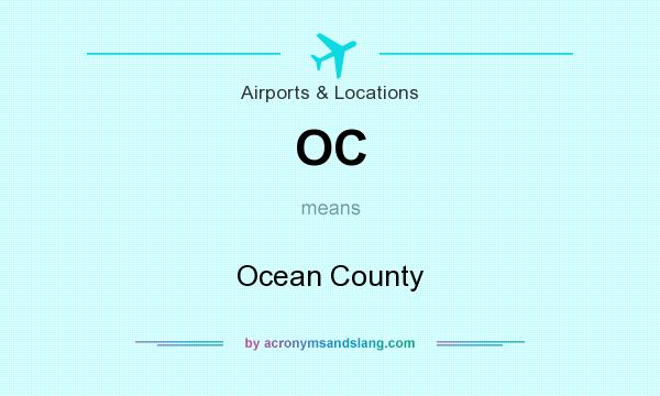 What does OC mean? It stands for Ocean County