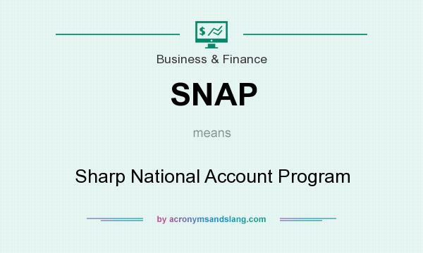 What does SNAP mean? It stands for Sharp National Account Program
