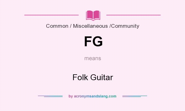 What does FG mean? It stands for Folk Guitar