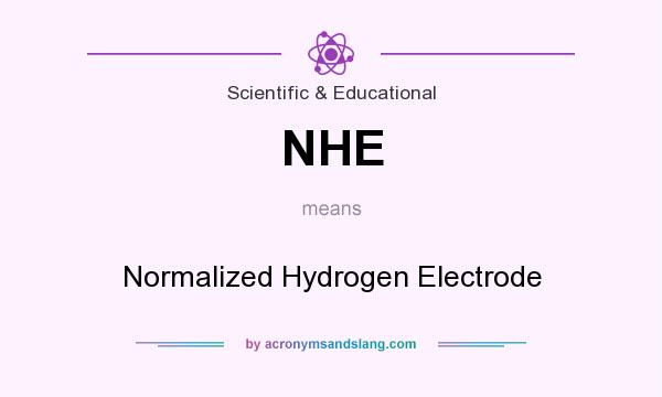 What does NHE mean? It stands for Normalized Hydrogen Electrode